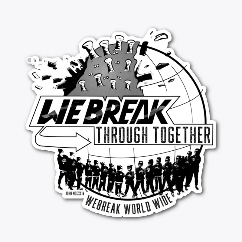 WeBreak Through Together